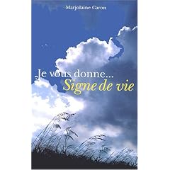 Je vous donne... Signe de vie