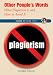 Other People's Words: What Plagiarism Is and How to Avoid It (Issues in Focus Today)