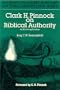 Clark H. Pinnock on Biblical Authority: An Evolving Position (Andrews University Seminary Doctoral Dissertation Series ; V. 16)
