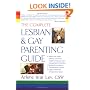 The Complete Lesbian and Gay Parenting Guide