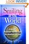 Smiling at the World: A Woman's Passionate Yearlong Quest for Adventure and Love
