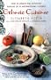 Ethnic Cuisine: How to Create the Authentic Flavors of Over 30 International Cuisines