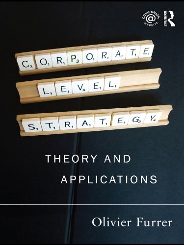 Corporate Level Strategy: Theory and Applications