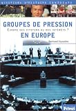 Groupes de pressions en Europe : Europe des citoyens ou des intérêts ?