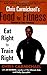 Chris Carmichael's Food for Fitness: Eat Right to Train Right