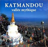 Katmandou vallee mythique