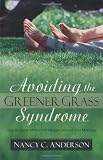 Avoiding the Greener Grass Syndrome: How to Grow Affair Proof Hedges Around Your Marriage