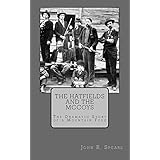 the hatfields and the mccoys the dramatic story of a mountain feud