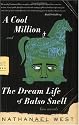 A Cool Million and The Dream Life of Balso Snell: Two Novels