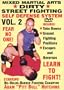 "Dirty Street Fighting" Self Defense Volume 2, Take Downs, Ground Fighting Positions, Escapes And Reversals