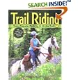 Trail Riding: Train, Prepare, Pack Up and Hit the Trail by  Rhonda Massingham Hart