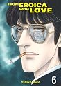 From Eroica with Love: Volume 6 (From Eroica With Love (Graphic Novels))