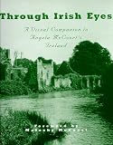 Through Irish Eyes: A Visual Companion to Angela McCourts Ireland