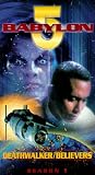 Babylon 5: Deathwalker & Believer [VHS]