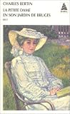 La Petite Dame en son jardin de Bruges