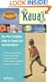 Paradise Family Guides Kaua'i: The Most Complete Guide to Family Fun and Adventure!