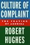 Culture of Complaint: The Fraying of America