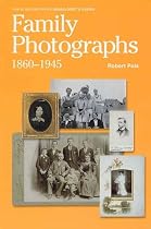 Family Photographs 1860 -1945 (Public Record Office Genealogist's Guides)
