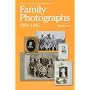 Family Photographs 1860 -1945 (Public Record Office Genealogist's Guides)