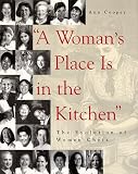 A Woman's Place Is in the Kitchen: The Evolution of Women Chefs