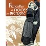Fian�ailles et noces en Bretagne de Bertrand Fr�laut