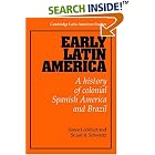 Click here to buy Early Latin America: A History of Colonial Spanish America and Brazil (Cambridge Latin American Studies) by  James Lockhart and Stuart B. Schwartz.