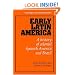 Early Latin America: A History of Colonial Spanish America and Brazil (Cambridge Latin American Studies)