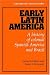 Books : Early Latin America: A History of Colonial Spanish America and Brazil (Cambridge Latin American Studies)