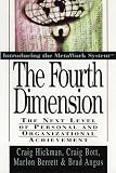 The Fourth Dimension: The Next Level of Personal and Organizational  Achievement
