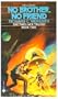 No Brother, No Friend (TimelinerTrilogy, Bk. 2)