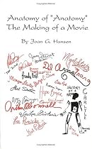 Anatomy of "Anatomy" The Making of a Movie