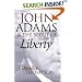 John Adams and the Spirit of Liberty