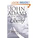 John Adams and the Spirit of Liberty