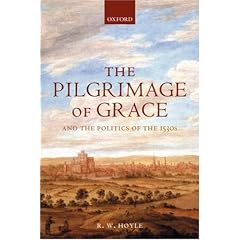 The Pilgrimage of Grace and the Politics of the 1530s