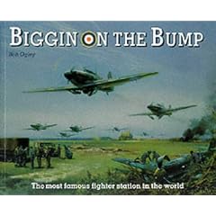 Biggin on the Bump: The Most Famous Fighter Station in the World