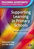 Supporting Learning in Primary Schools (Teaching Assistants' Handbooks)
