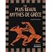 Les plus beaux mythes de Gr�ce