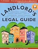 Every Landlord's Legal Guide: Leases & Rental Agreements Deposits, Rent Rules, Liability, Discrimination, Property Managers, Privacy, Repairs & Maintenance, ... X)