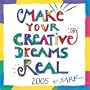 Make Your Creative Dreams Real by Sark 2005 Calendar