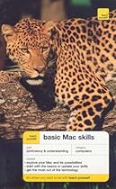 Teach Yourself Basic Mac Skills (Teach Yourself: Computers) Teach Yourself Basic Mac Skills (Teach Yourself: Computers)