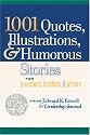 1001 Quotes, Illustrations, and Humorous Stories for Preachers, Teachers, and Writers