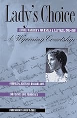 Lady's Choice: Ethel Waxham's Journals and Letters, 1905-1910
