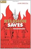Religion Saves: And Nine Other Misconceptions (Re: Lit Books)