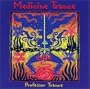 Medicine Trance