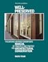 Well-Preserved: The Ontario Heritage Foundation's Manual of Principles and Practice For Architectural Conservation