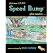 Just One %$#@ Speed Bump After Another . . .: More Cartoons (Speed Bump series)