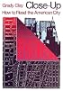 Close-Up: How to Read the American City (Phoenix Book; P863)