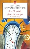 Le Nouvel Art du temps : Contre le stress