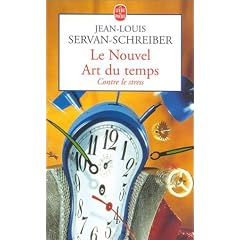Le Nouvel Art du temps : Contre le stress