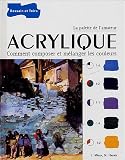 Revue Dessain et Tolra  / Acrylique : Comment composer et mélanger les couleurs